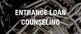 Entrance Loan Counseling